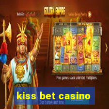 kiss bet casino